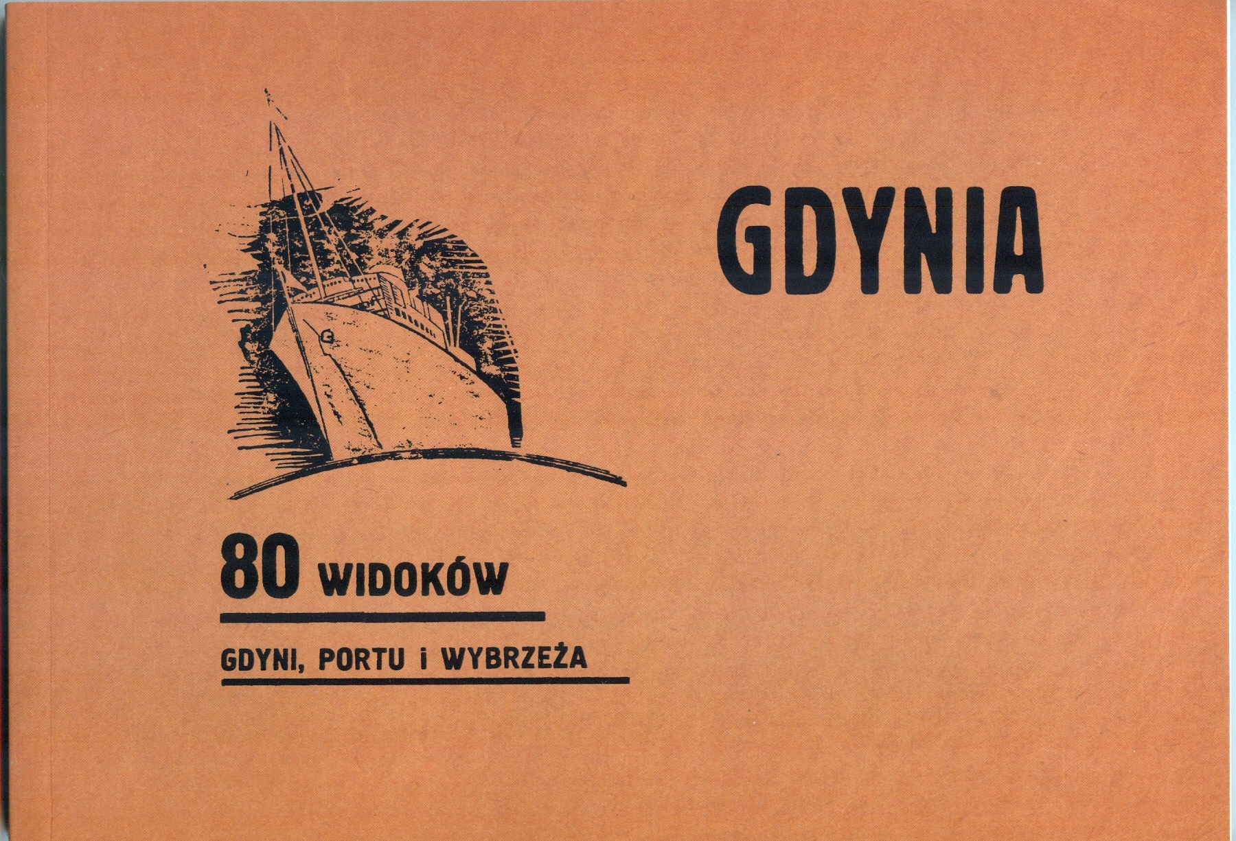 Gdynia: 80 widoków Gdyni, Portu i Wybrzeża.