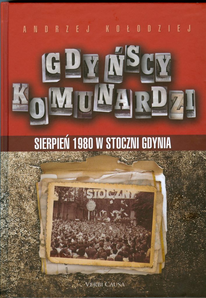 Gdyńscy komunardzi: sierpień 1980 roku w stoczni Gdynia