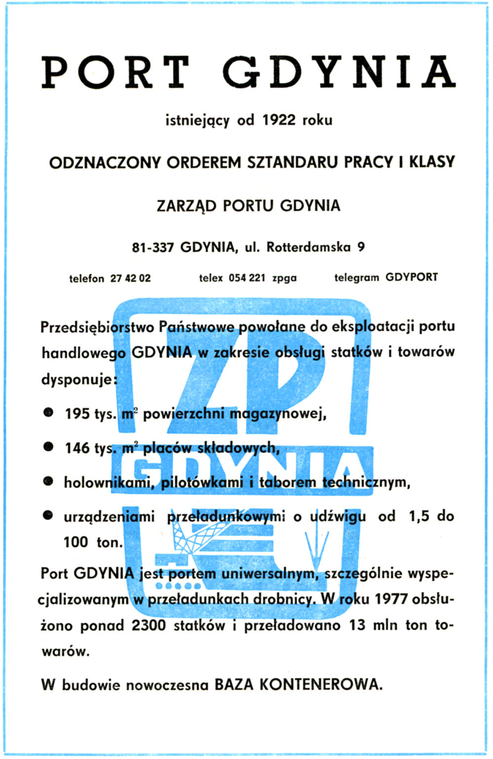 PORT GDYNIA istniejący od 1922 roku Odznaczony Orderem Sztandaru Pracy I Klasy Zarząd Portu Gdynia