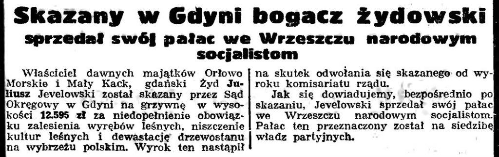 Skazany w Gdyni bogacz żydowski sprzedał swój pałac we Wrzeszczu narodowym socjalistom // Gazeta Gdańska. - 1939, 250, s. 2