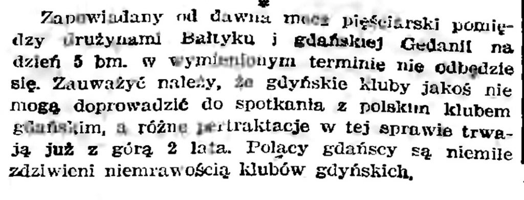 [Zapowiadany od dawna mecz pięściarski pomiędzy drużynami Bałtyku i gdańskiej Gedanii na dzień 5 stycznia 1939 r. w wymienionym terminie nie odbędzie się] // Gazeta Gdańska. - 1939, nr 3, s. 7