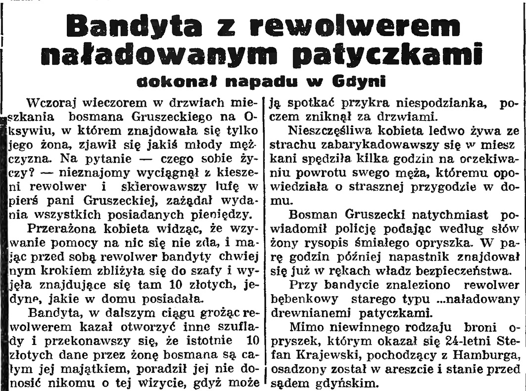 Bandyta z rewolwerem naładowanym patyczkami dokonał napadu w Gdyni // Gazeta Gdańska. - 1935, nr 104, s. 7