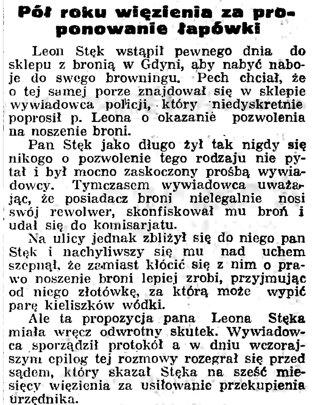 Pół roku więzienia za proponowanie łapówki // Gazeta Gdańska. - 1935, nr 105, s. 12