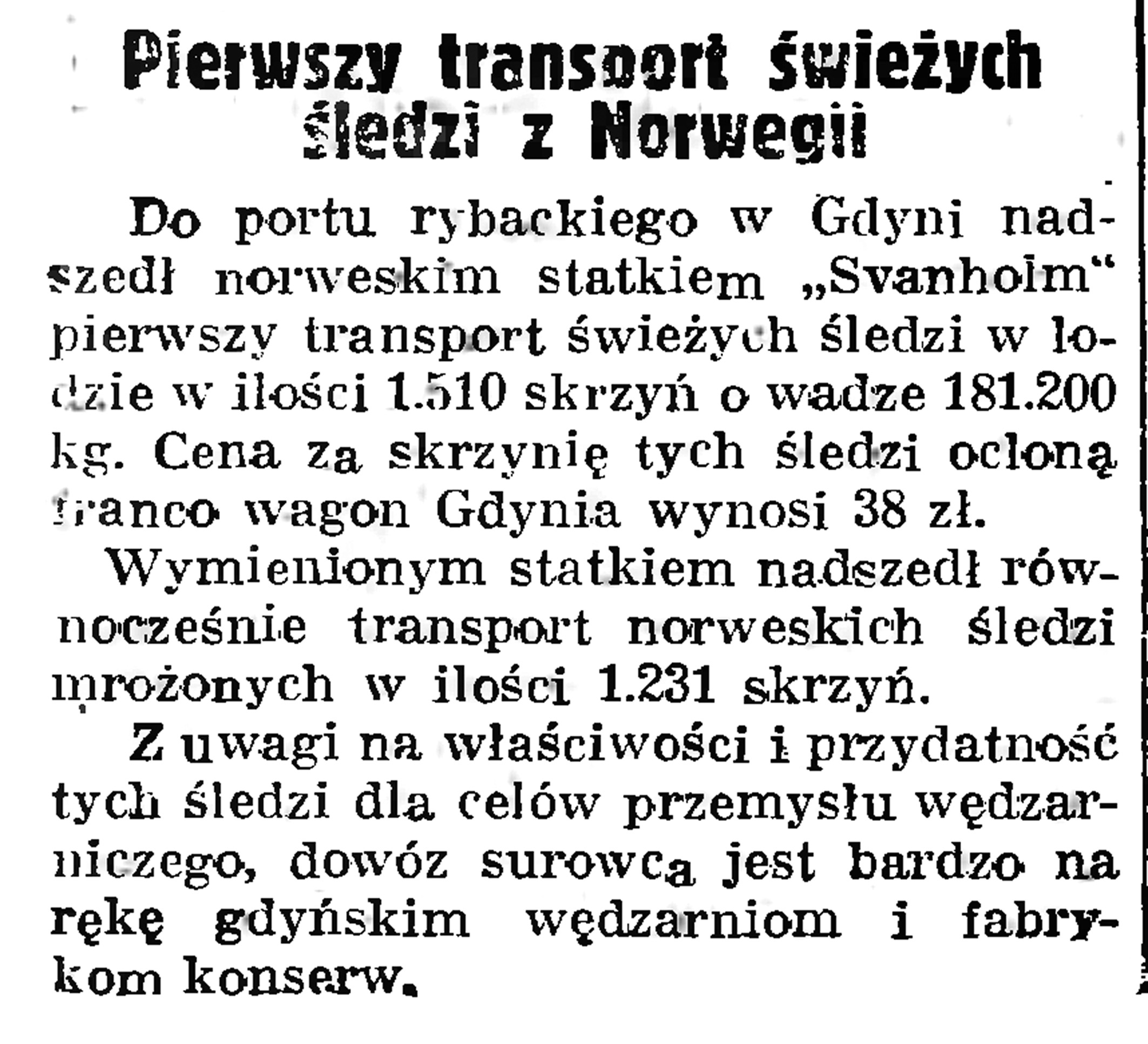 Pierwszy transport świeżych śledzi z Norwegii // Gazeta Gdańska. - 1939, nr 12, s. 12