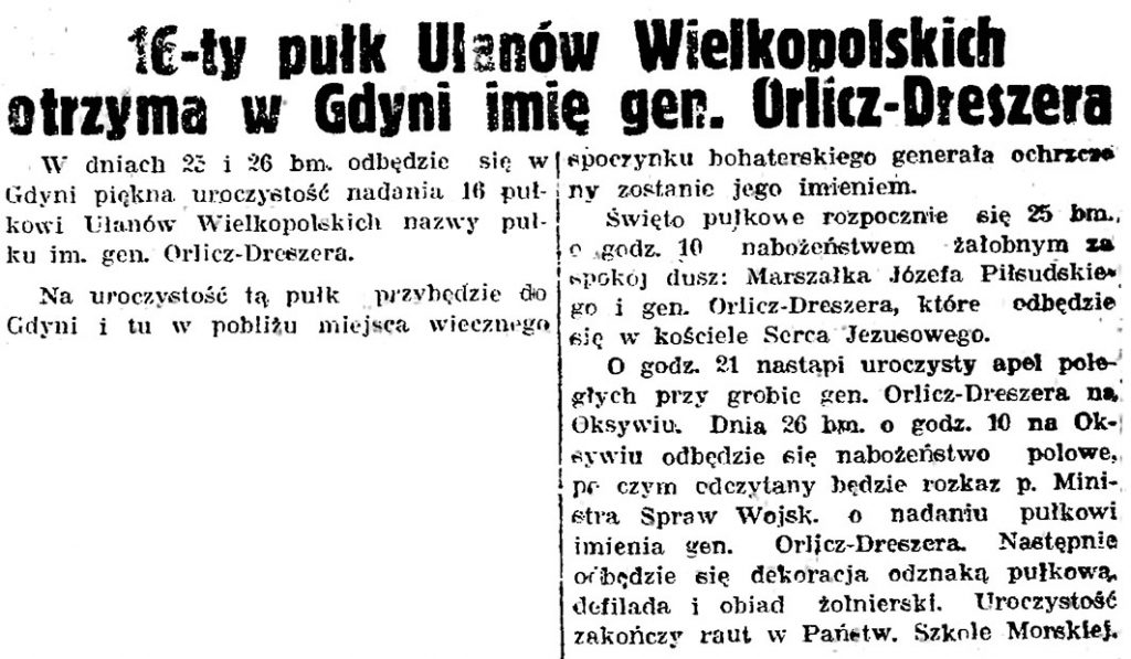 16-ty pułk Ułanów Wielkopolskich otrzyma w Gdyni imię gen. Orlicz-Dreszera // Gazeta Gdańska. - 1939, nr 151, s. 1