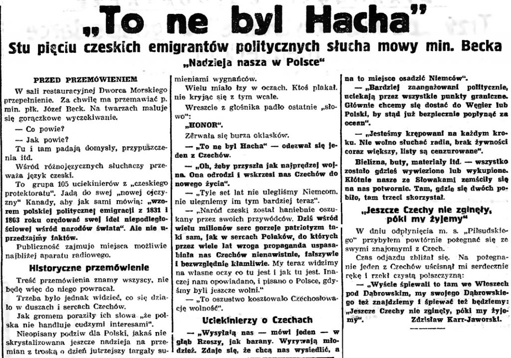 "To ne byl Hacha". Stu pięciu czeskich emigrantów politycznych słucha mowy min. Becka "Nadzieja nasza w Polsce" // Gazeta Gdańska. - 1939, nr 108, s. 3