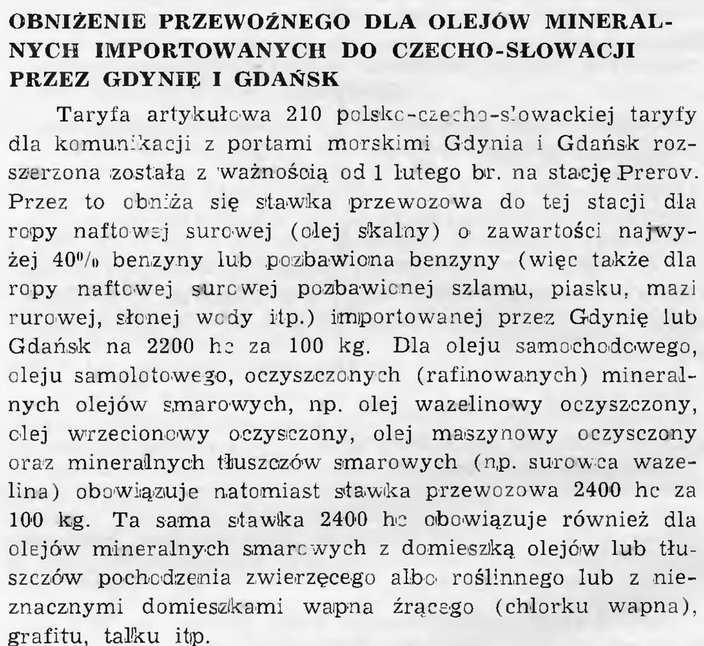 Obniżenie przewoźnego dla olejów mineralnych importowanych do Czecho-Słowacji przez Gdynię i Gdańsk. - 1939, nr 1/2, s. 7 