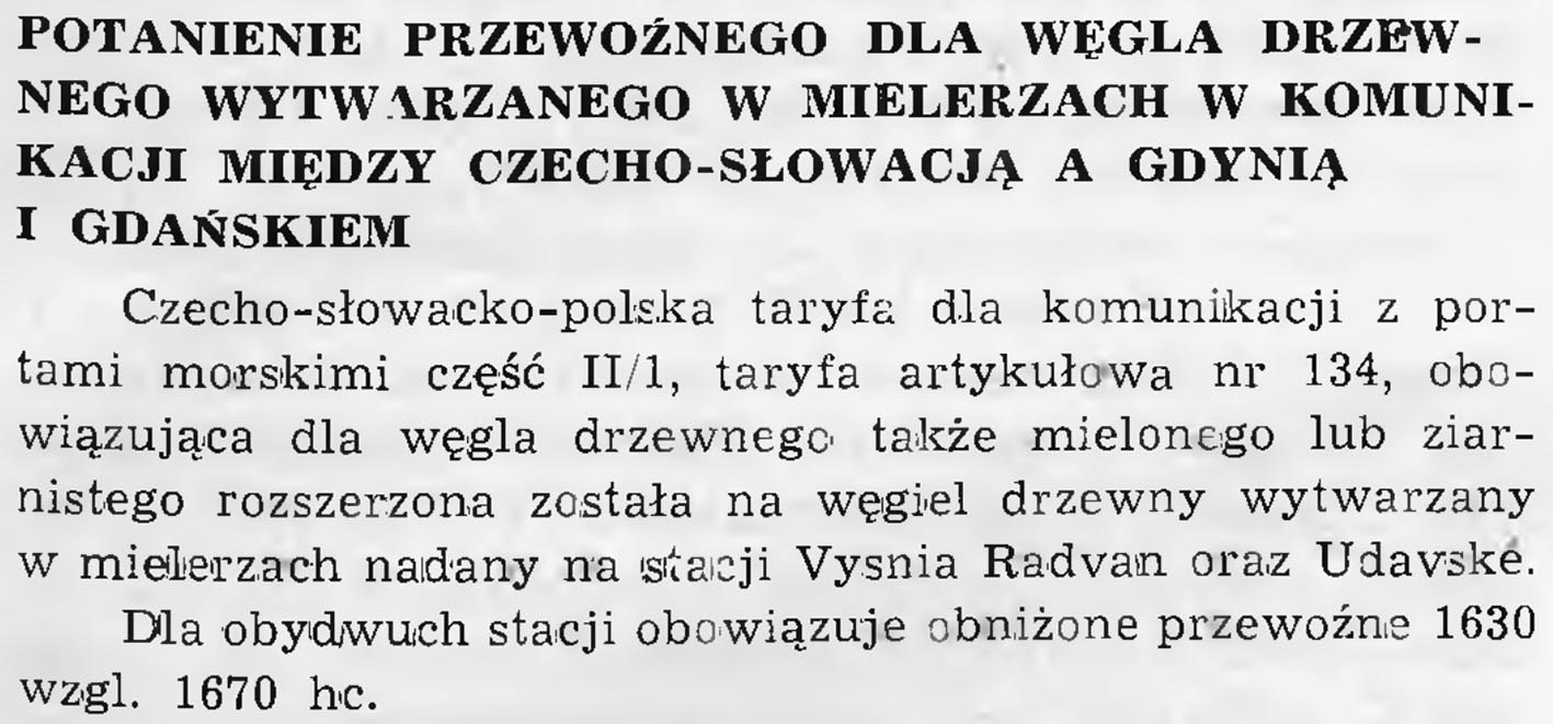 Potanienie przewoźnego dla węgla drzewnego wytwarzanego w mielerzach w komunikacji między Czechosłowacją a Gdynią i Gdańskiem / // Wiadomości Portowe. - 1939, nr 1/2, s. 13