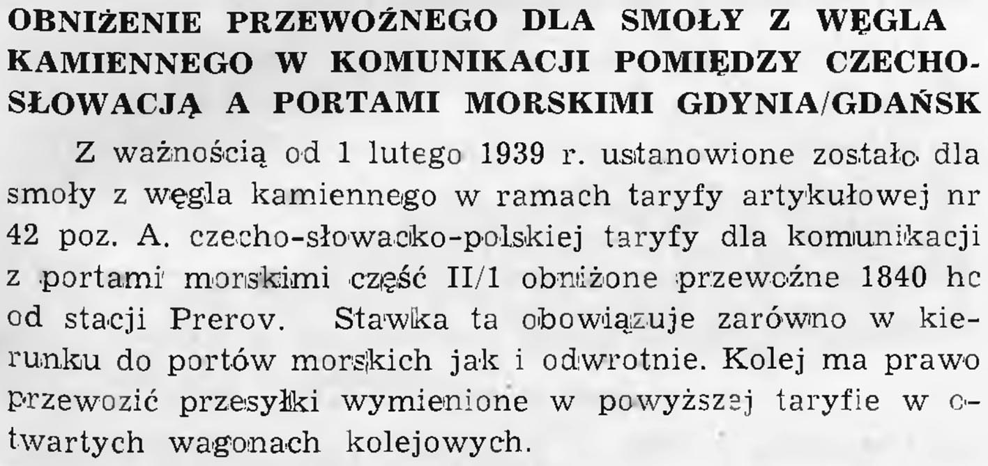 Obniżenie przewoźnego dla smoły z węgla kamiennego w komunikacji pomiędzy Czechosłowacją a portami morskimi Gdynia/Gdańsk // Wiadomości Portowe. - 1939, nr 1/2, s. 13
