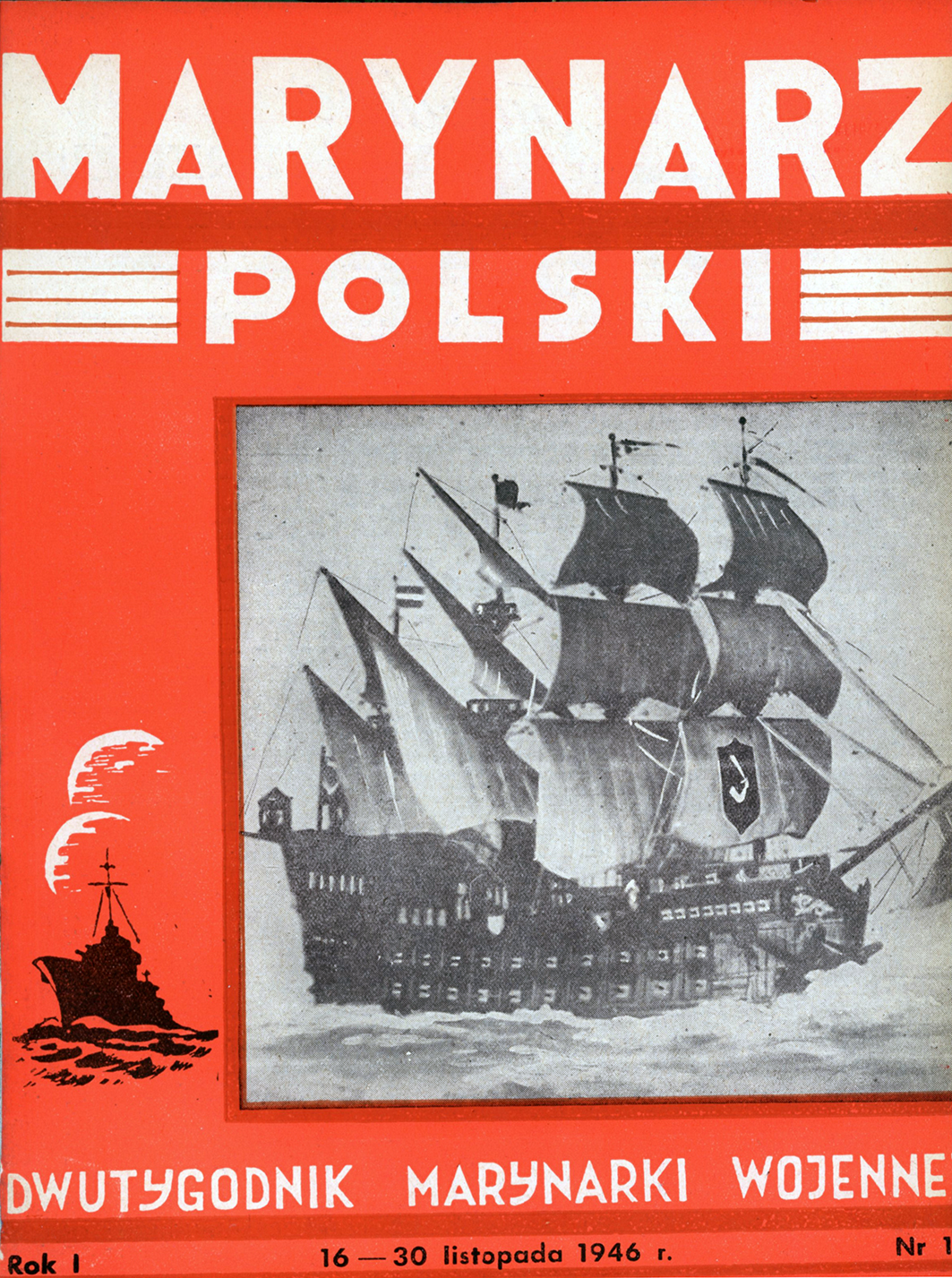 Marynarz Polski : miesięcznik Marynarki Wojennej. - Gdynia : Zarząd Pol.- Wych. Marynarki Wojennej, 1946, 15 - 31 listopad
