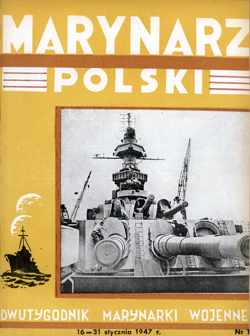 Marynarz Polski : miesięcznik Marynarki Wojennej. - Gdynia : Zarząd Pol.- Wych. Marynarki Wojennej, 1947, 16 - 31 styczeń