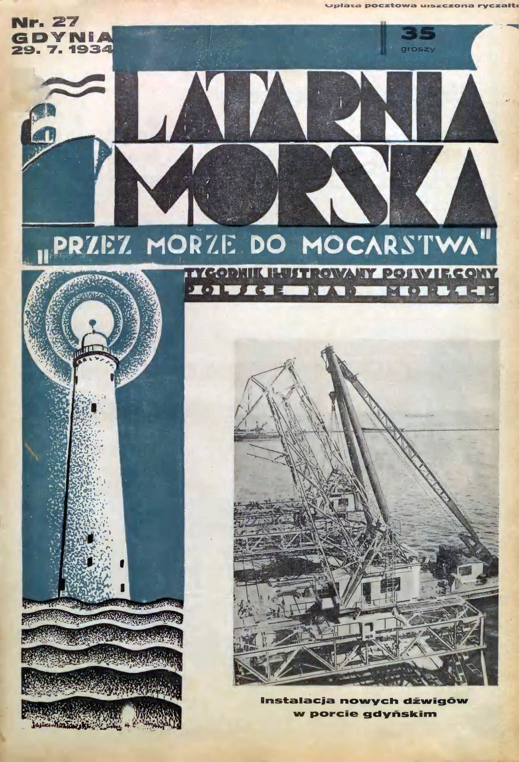  Latarnia Morska: tygodnik ilustrowany poświęcony Polsce nad morzem. – Gdynia : Balto Polak – Zakłady Graficzne i Wydawnicze, 1934, nr 27