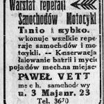 Warsztat reparacji Samochodów Motocykli   Tanio i szybko  wykonuje wszelkie reperacje samochodów i motocykli. – Konserwacja, ładowanie baterii i mycie pojazdów mech. na miejscu PAWEŁ VETT mech. samochodowy ul. 3 Maja nr. 23  Tel. 3670