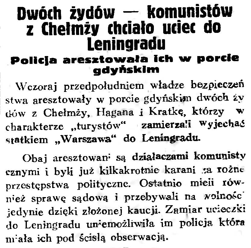 Dwóch żydów - komunistów z Chełmży chciało uciec do Leningradu. Policja aresztowała ich w porcie gdyńskim // Gazeta Gdańska. - 1934, nr 171, s. 5