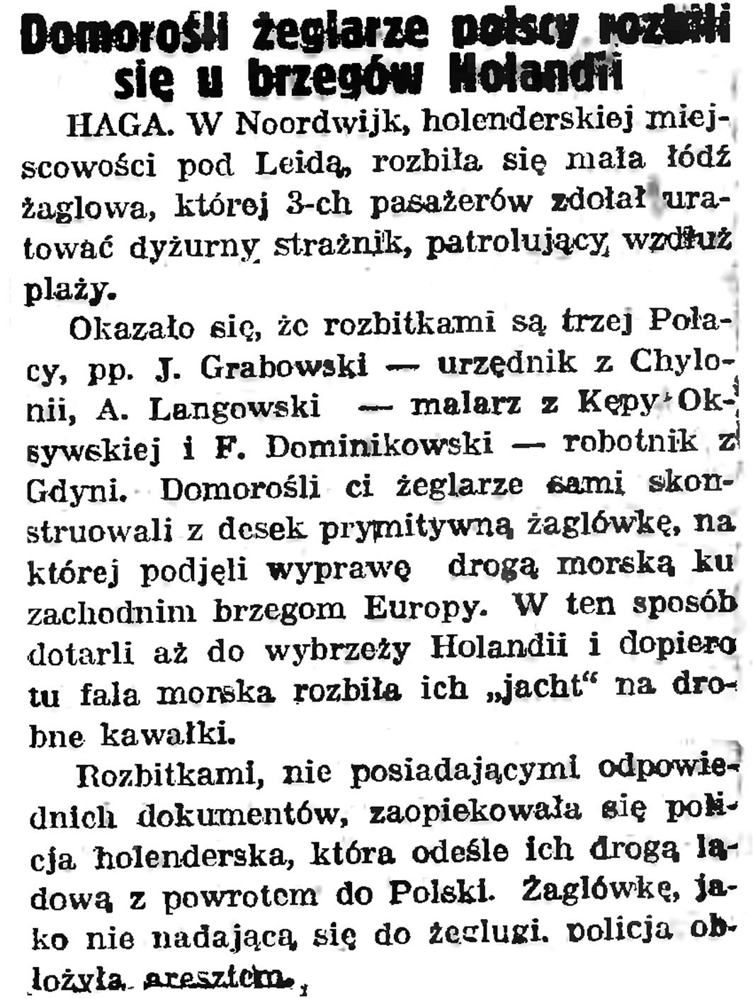 Domorośli żeglarze polscy rozbili się u brzegów Holandii // Gazeta Gdańska. - 1938, nr 190, s. 2