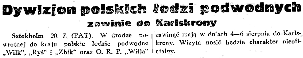 Dywizjon polskich łodzi podwodnych zawinie do Karlskrony / (PAT) // Gazeta Gdańska. - 1934, nr 161, s. 2