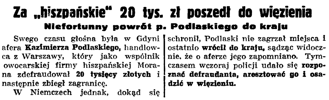 Za "hiszpańskie" 20 tys. zł poszedł do więzienia. Niefortunny powrót p. Podlaskiego dokraju