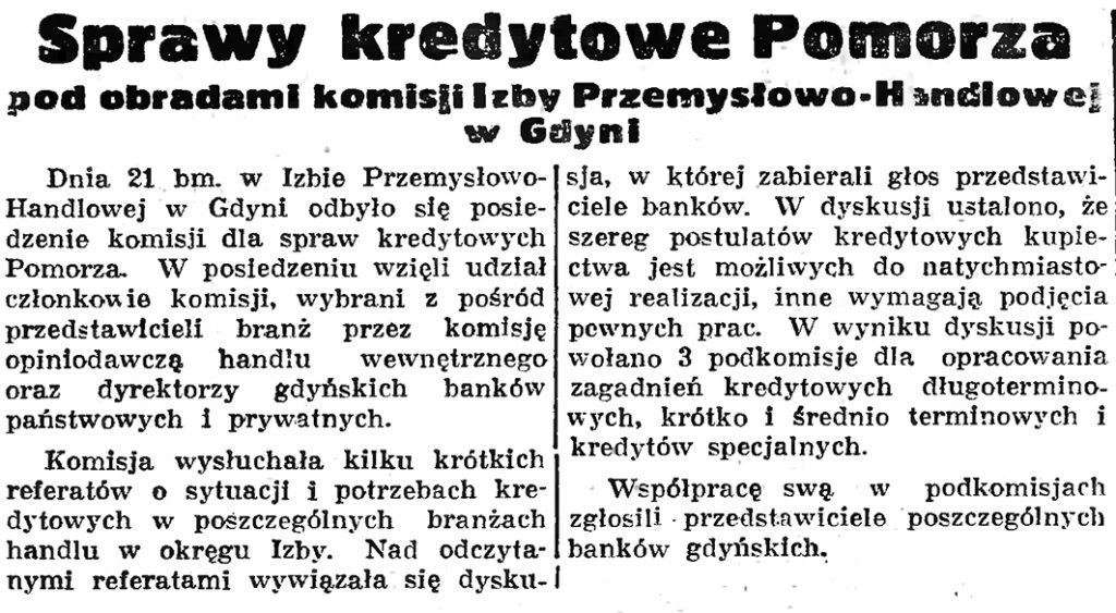 Sprawy kredytowe Pomorza pod obradami komisji Izby Przemysłowo-Handlowej w Gdyni // Gazeta Gdańska. - 1938, nr 143, s. 8