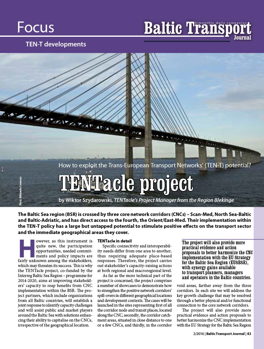 TENTacle project. How to exploit the Trans-European Transport Networks' (TEENT-T) potential? / Wiktor Szydarowski // Baltic Transport Journal. - 2016, nr 2, s. 43-45. - Il., map.