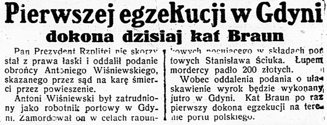 Pierwszej egzekucji w Gdyni dokona dzisiaj kat Braun // Dzień Dobry. - 1935, nr 147, s. 1