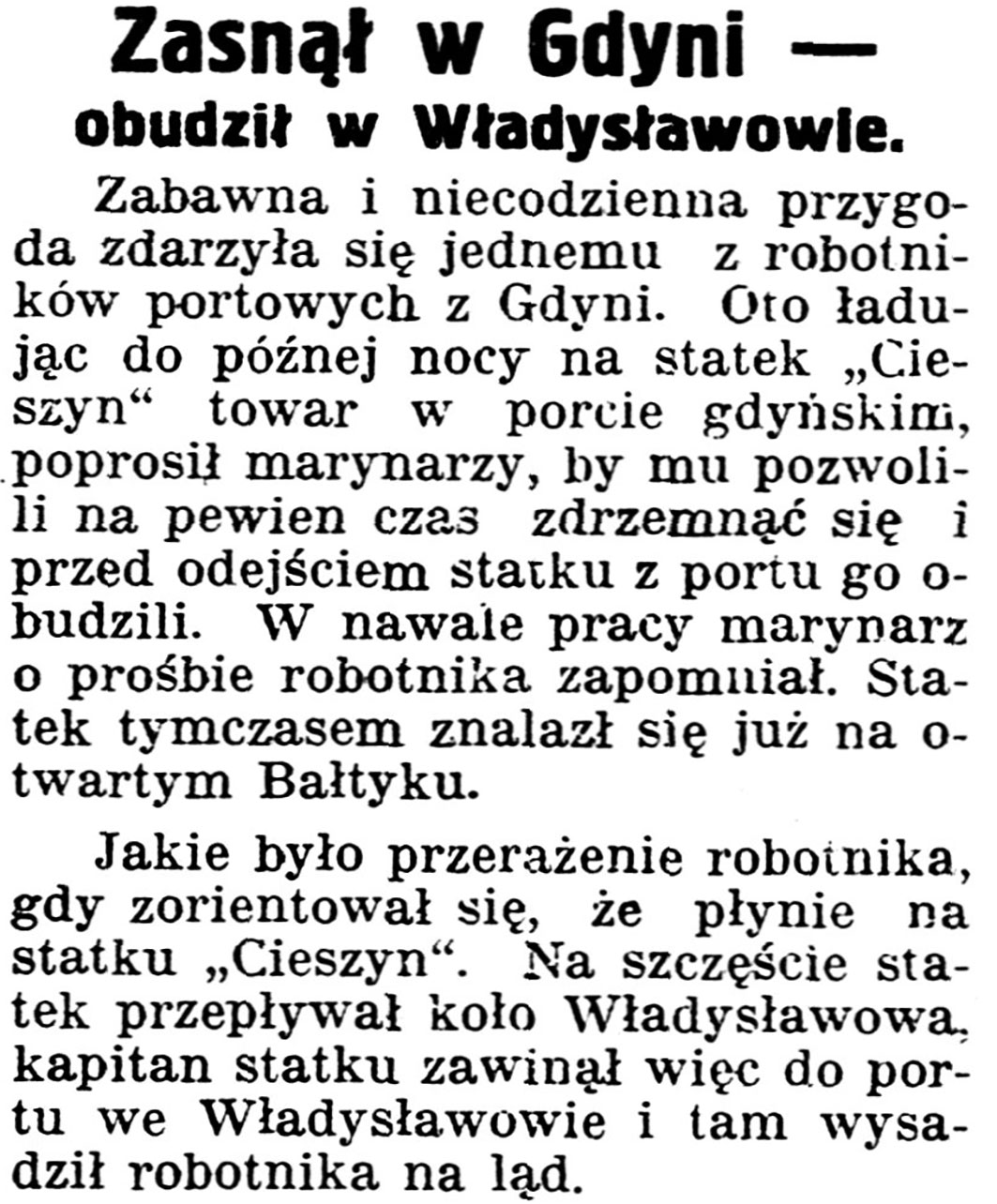 Zasnął w Gdyni - obudził się w Władysławowie // Gazeta Kartuska. - 1939, nr 64, s. 3