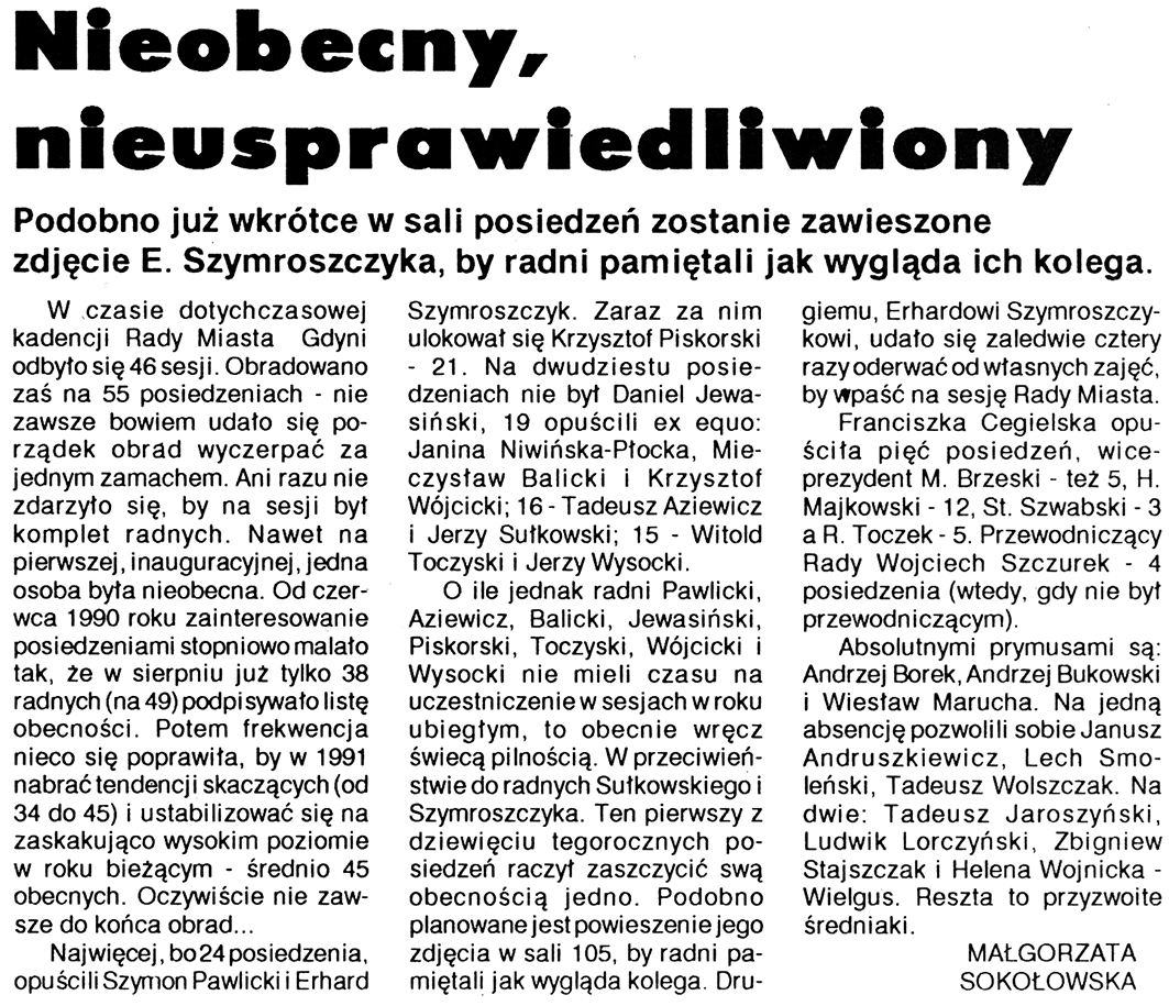 Nieobecny, nieusprawiedliwiony / Małgorzata Sokołowska // Kurier Gdyński. - 1992, nr 1, s. 2