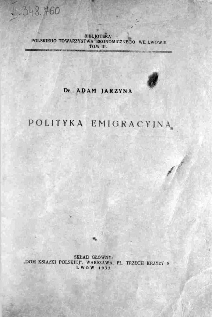 Polityka emigracyjna / Adam Jarzyna. - Lwów, 1933