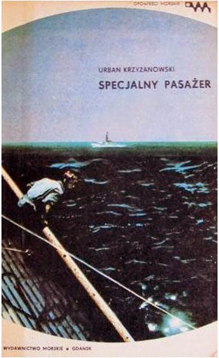 [Krzyżanowski Urban] Specjalny pasażer / Urban Krzyżanowski. - Wydawnictwo Morskie Gdańsk, 1977. - 227 s.