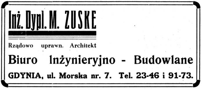 Inż. Dypl. M. ZUSKE Biuro Inżynieryjno - Budowlane GDYNIA, ul. Morska nr. 7.